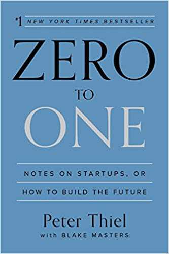 The front cover of Peter Thiel's bestseller Zero to One The front cover of Peter Thiel's bestseller Zero to One